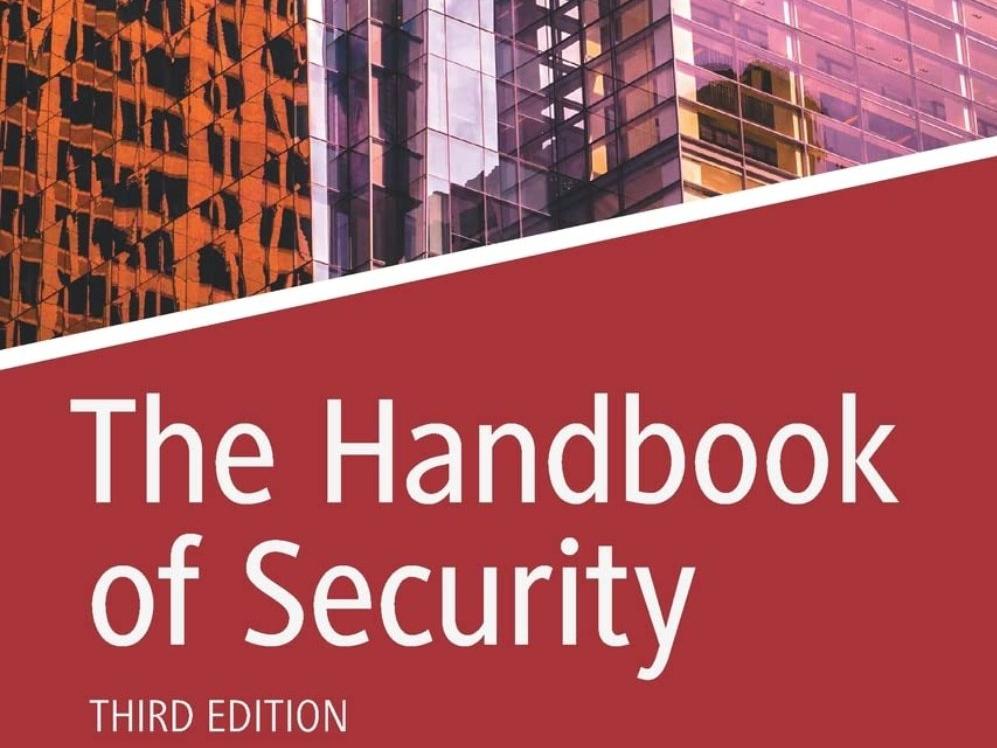 Third Edition Of The Handbook Of Security Published By Palgrave ...